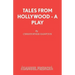 Tales from Hollywood - A Play