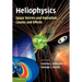 Heliophysics: Space Storms and Radiation: Causes and Effects