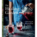 The Healing Garden: Cultivating and Handcrafting Herbal Remedies