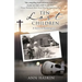 Ten Lost Children: A Story of Redemption
