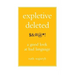 Expletive Deleted: Poda Good Look at Bad Language
