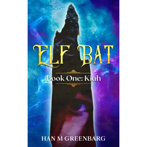 Elf Bat Book One Kiah