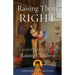 Raising Them Right: A Saint's Advice on Raising Children