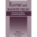 Electric and Magnetic Fields: From Numerical Models to Industrial Applications