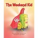 The Weekend Kid