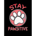 Stay Pawsitive: Funny Quotes and Pun Themed College Ruled Composition Notebook