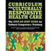 Curriculum for Culturally Responsive Health Care: The Step-By-Step Guide for Cultural Competence Training
