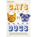 Cats Vs Dogs: 99 Scientific Answers to Weird and Wonderful Questions about Animals