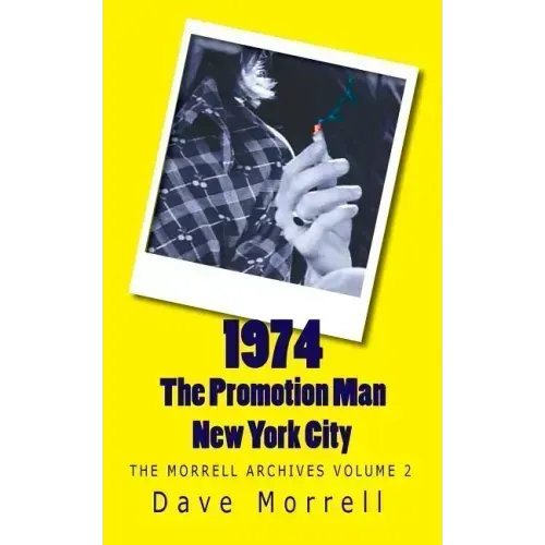 1974 - The Promotion Man - New York City: The Morrell Archives