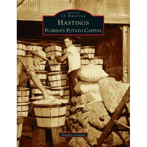 Hastings: Florida's Potato Capital