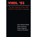 VHDL '92: The New Features of the VHDL Hardware Description Language