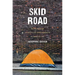Skid Road: On the Frontier of Health and Homelessness in an American City
