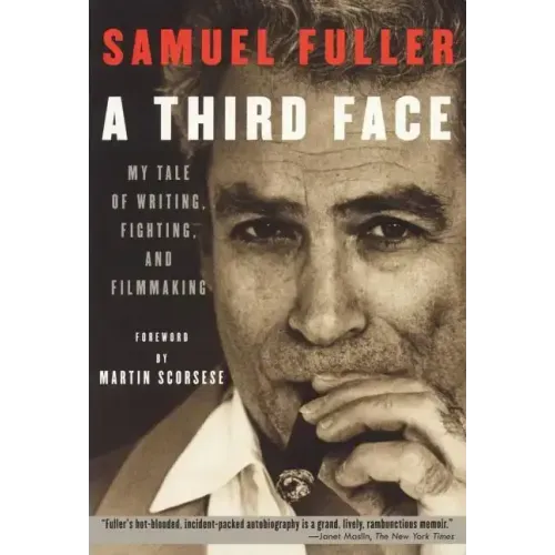 A Third Face: My Tale of Writing, Fighting, and Filmmaking