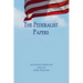 The Federalist Papers: Unabridged Edition
