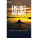 Fishing for More: A Memoir
