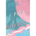 Pride, Pain & Petticoats: Volume 1