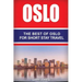 Oslo: The Best Of Oslo For Short Stay Travel