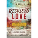 Reckless Love Leader Guide: Jesus' Call to Love Our Neighbor