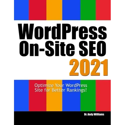 Wordpress On-Site SEO 2021: Optimize Your WordPress Site for Better Rankings!
