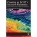 Creating an LGBT+ Inclusive University: A Practical Resource Guide for Faculty and Administrators