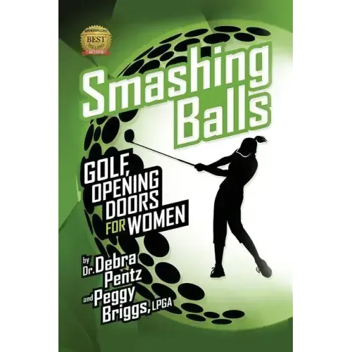 Smashing Balls: Golf, Opening Doors for Women