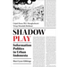 Shadow Play: Information Politics in Urban Indonesia