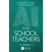 AI for School Teachers