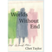 Worlds Without End