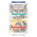 Racing Across the Lines: Changing Race Relations Through Friendship