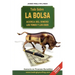 Todo Sobre La Bolsa: Acerca de los Toros y los Osos
