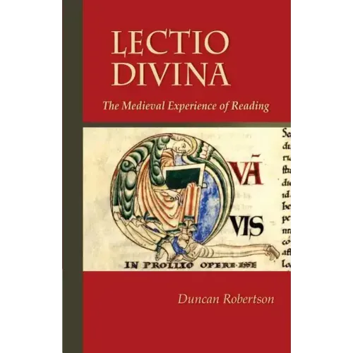 Lectio Divina: The Medieval Experience of Reading Volume 238