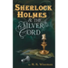 Sherlock Holmes & the Silver Cord