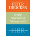 Peter Drucker on the Profession of Management