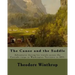 The Canoe and the Saddle, By: Theodore Winthrop: This work is subtitled "Adventures Among the Northwestern Rivers and Forests". It is an account of