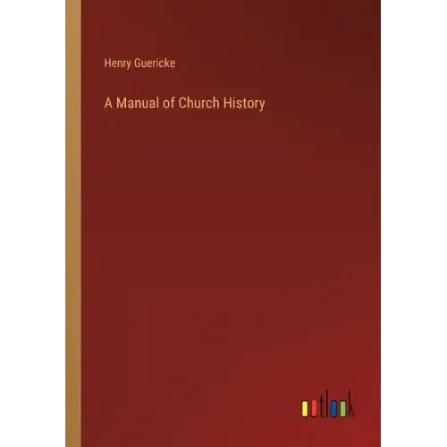 A Manual of Church History