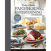 Taste of Home Farmhouse Entertaining Cookbook: Invite Friends and Family to Celebrate a Taste of the Country All Year Long
