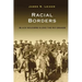 Racial Borders: Black Soldiers Along the Rio Grande