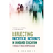 Reflecting on Critical Incidents in Language Education: 40 Dilemmas For Novice TESOL Professionals