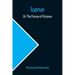 Icarus; Or, The Future of Science