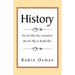 History: Not the Way You Learned It But the Way It Really Was