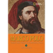 Marco Polo: The Boy Who Traveled the Medieval World