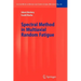 Spectral Method in Multiaxial Random Fatigue
