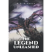 The Legend Unleashed