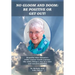 No Gloom and Doom: Be Positive or Get Out!