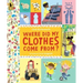 Where Did My Clothes Come From?