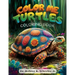 Color Me Turtles: Coloring Book