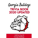 Georgia Bulldogs Trivia Book - 2020 Updated Gift For Fan Of Georgia Bulldogs: Family Trivia Book