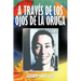A Traves de Los Ojos de La Oruga