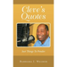 Cleve's Quotes: Just Things to Ponder