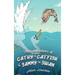 The Adventures of Cathy the Catfish and Sammy the Swan